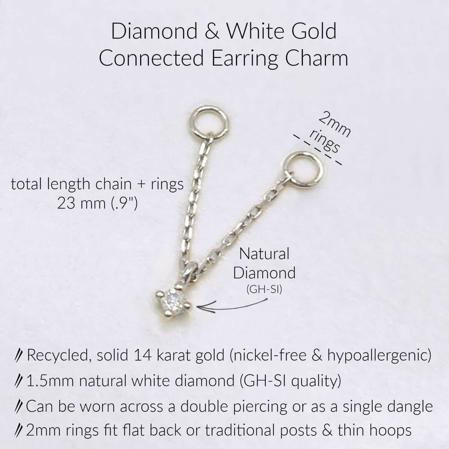 Specs for 14k White Gold & Diamond Double Piercing Connected Earring Charm, .9" Long, 2mm Jump Rings, Solid 14k Gold and GH-SI Natural Diamond