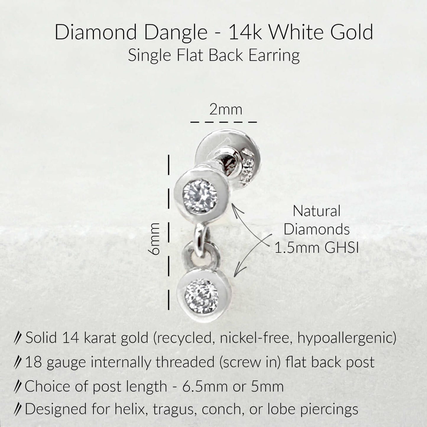 Specs for Diamond Dangle Cartilage Stud, 14k White Gold, 1.5mm GHSI quality real diamonds, 6.5mm or 5mm 18 gauge post