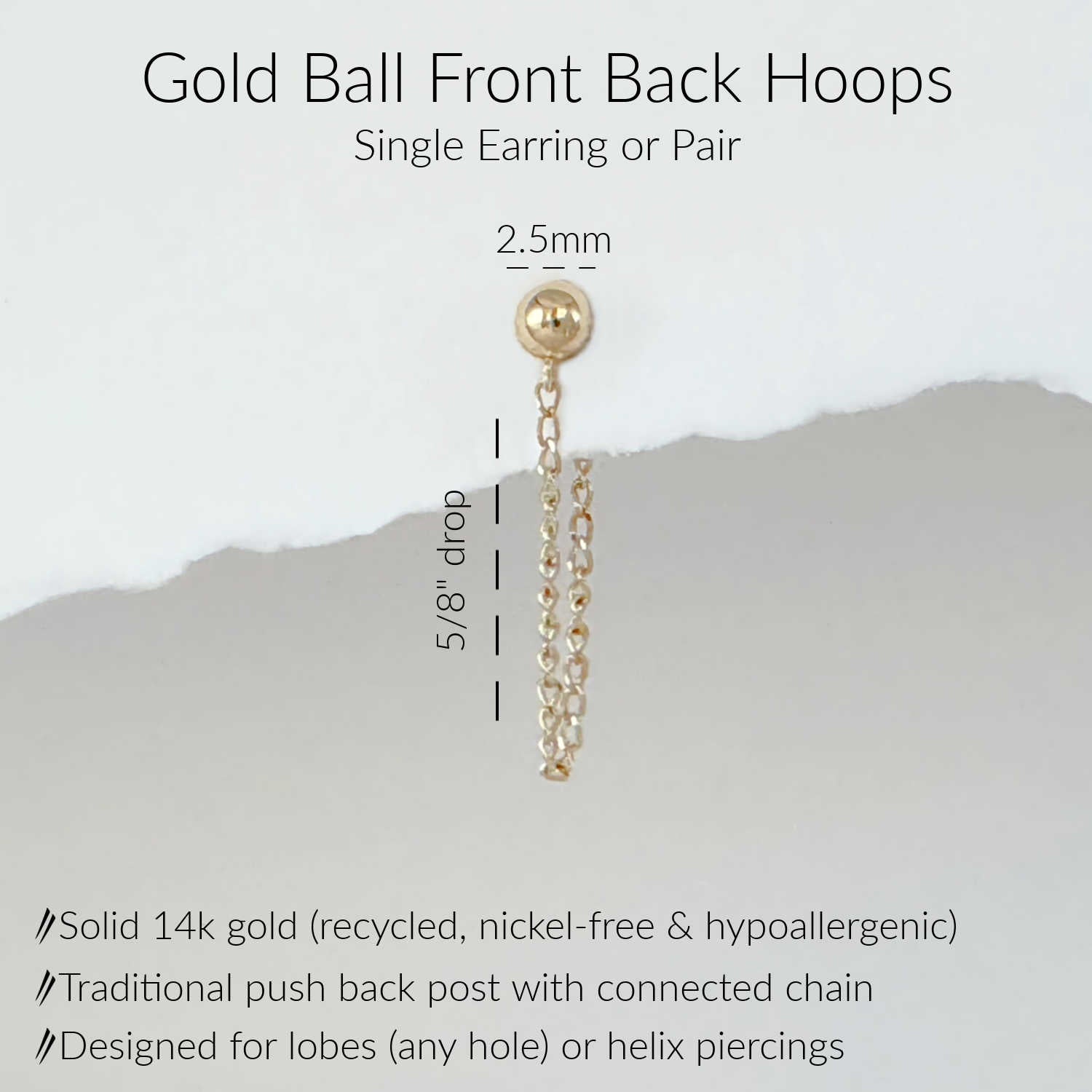 Specs for Gold Ball Front to Back Hoops, Solid 14k Gold Chain Connected Stud Earring, 5/8" Drop
