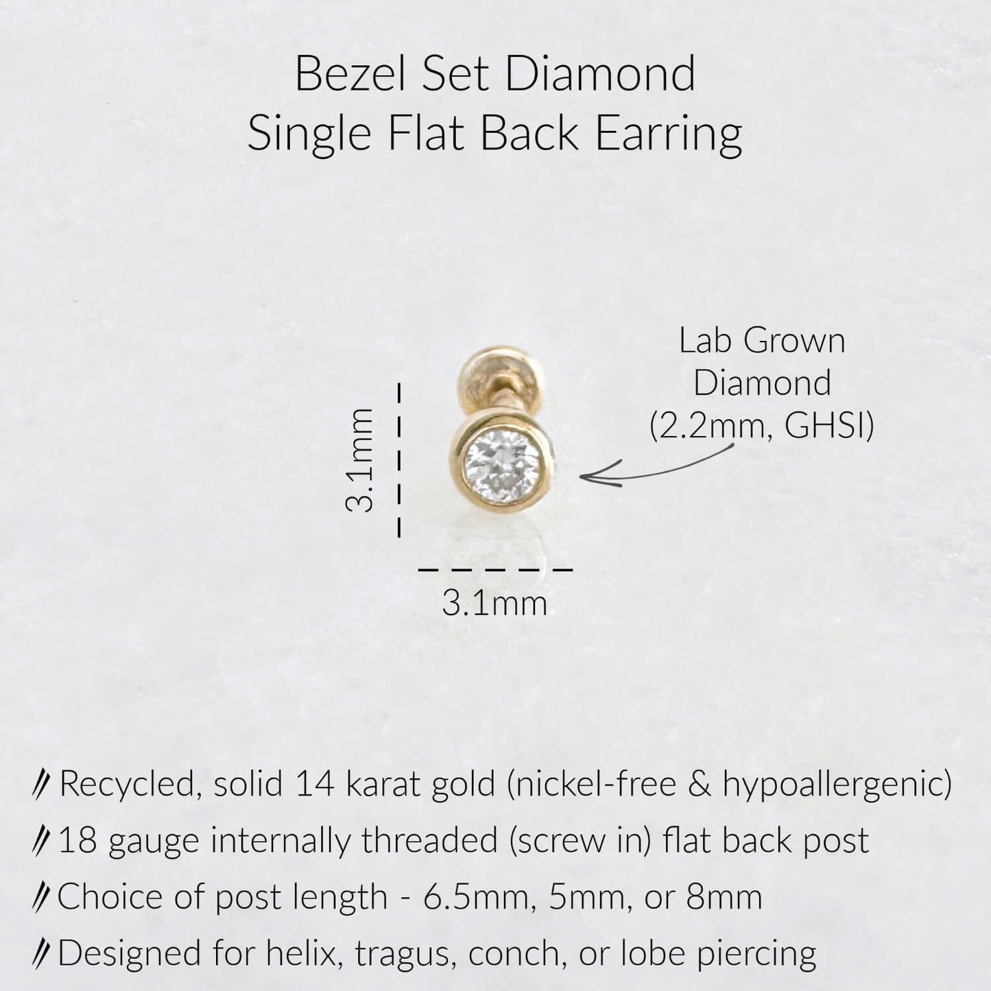 Specs for Lab Grown Diamond Flat Back Earrings. Dimensions are 3.1mm x 3.1mm, GH-SI quality lab grown diamond on 18 gauge internally threaded flat back post