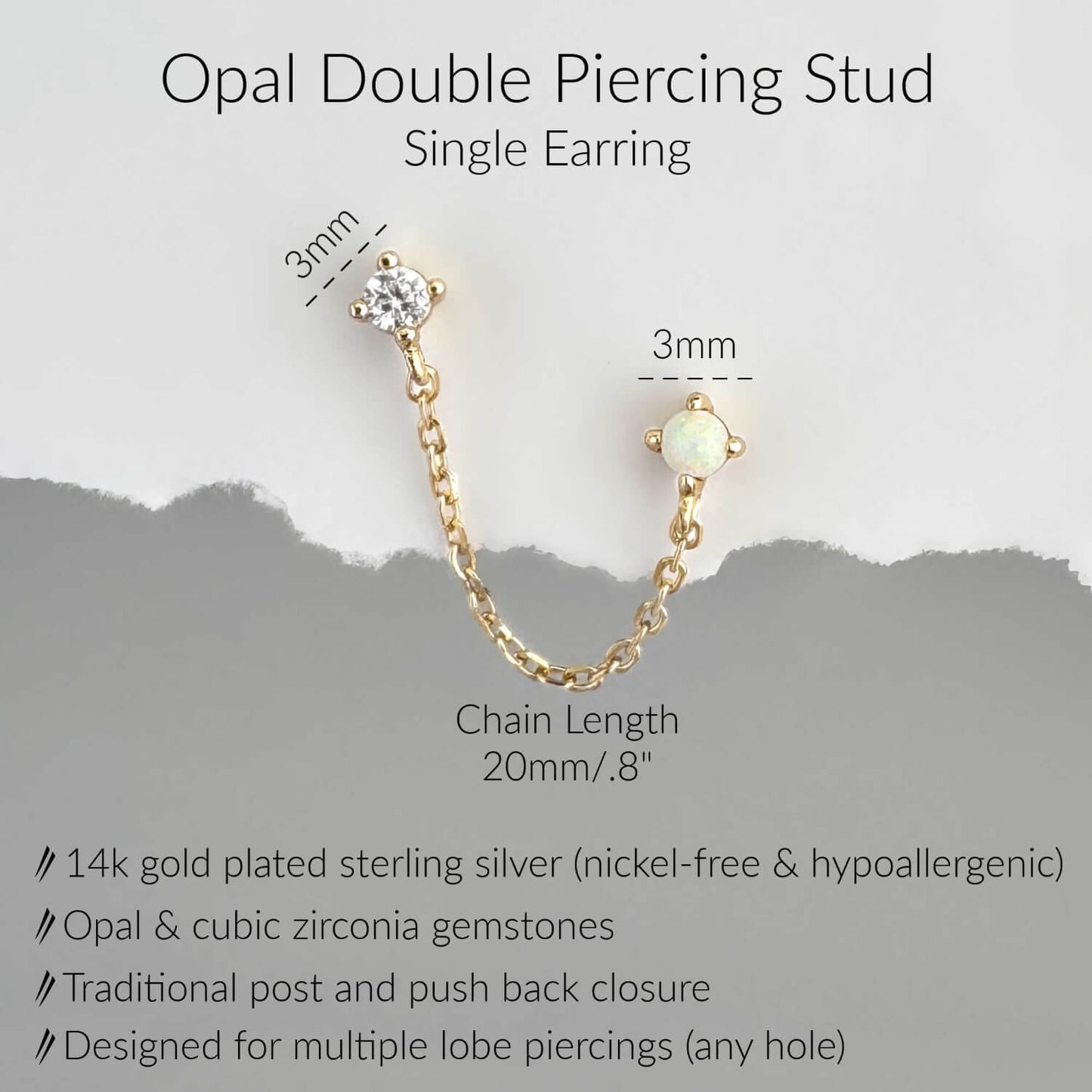 specs for opal double piercing connected stud earring. .8" chain with 3mm studs