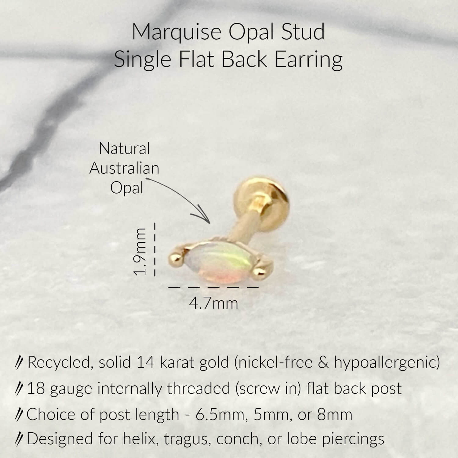 Specs for 14k Gold & Opal Flat Back Cartilage Earring for Helix, Tragus, Conch or Lobe