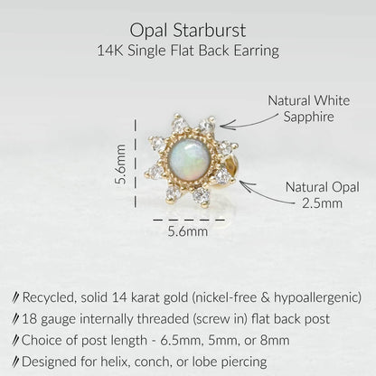 Specs for Opal Starburst Flat Back Earring, Solid 14k Gold. Natural opal and white sapphires. 6.5mm, 5mm or 8mm flat back 18 gauge post