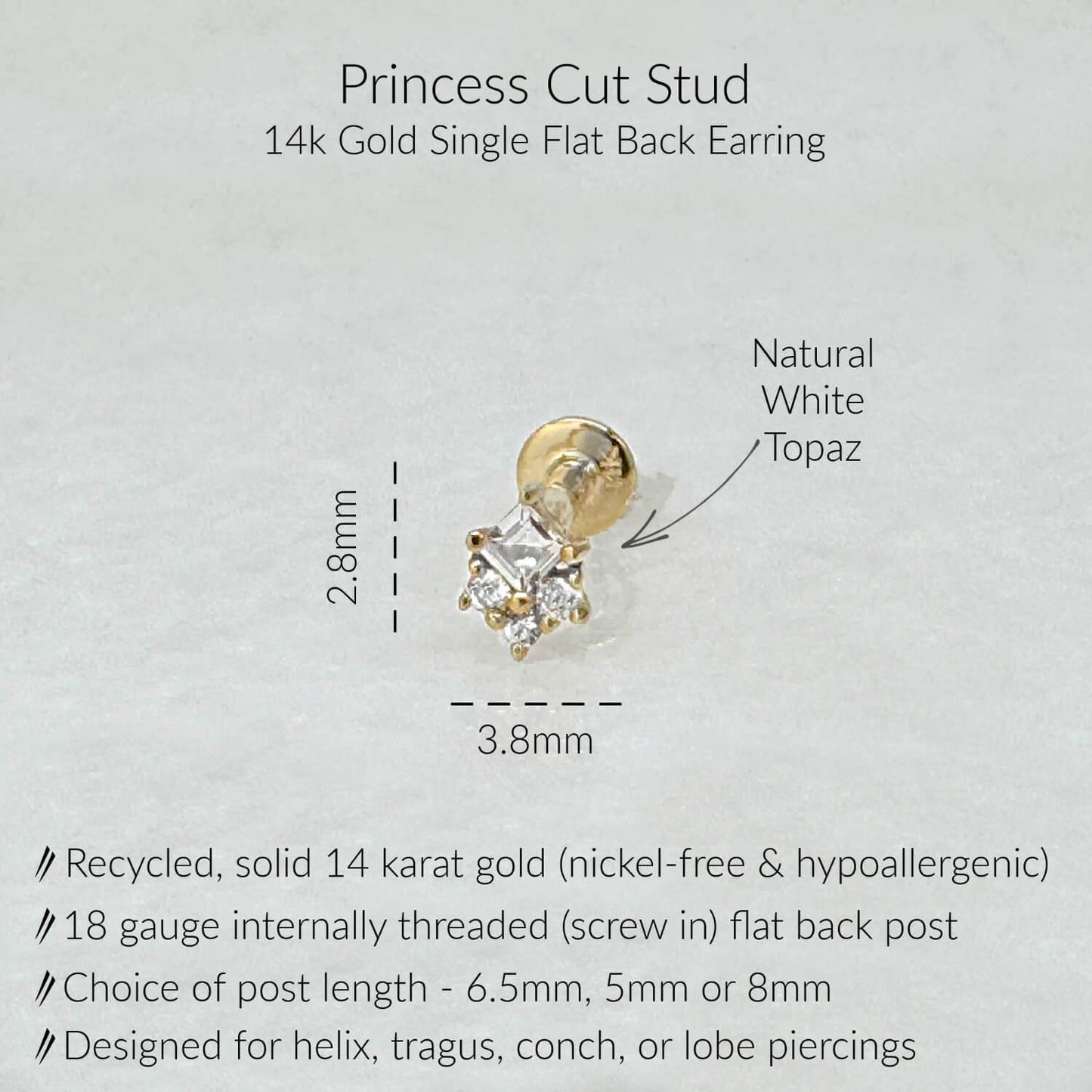 Infographic for Princess Cut Flat Back Earrings | White Topaz Studs for Helix, Tragus, Conch, or Lobe | 14k Yellow Gold 18 Gauge Post in 6.5mm, 5mm or 8mm length