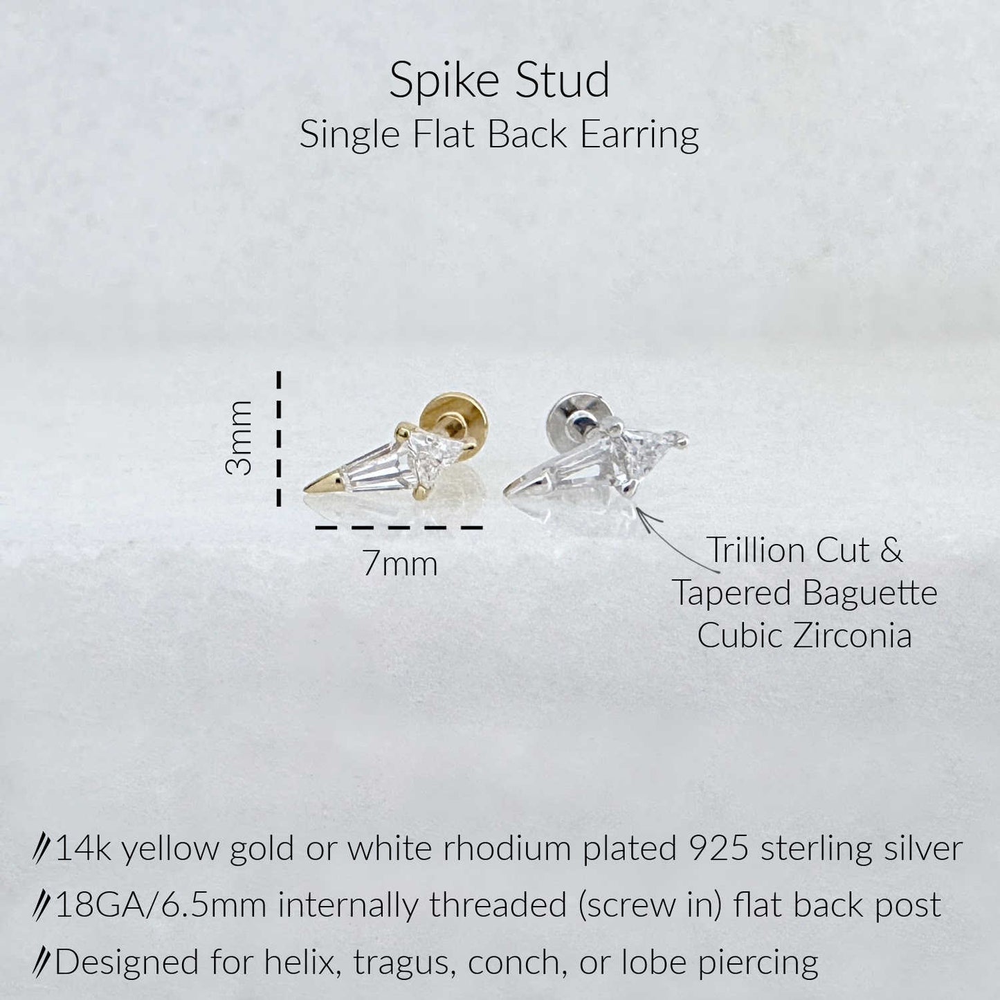 Spike stud single flat back earring with dimensions (3mm height, 7mm width), and material notes. The earring has a tapered baguette and trillion cut cubic zirconia front and a screw-in flat back post in yellow gold or white rhodium plated sterling silver.